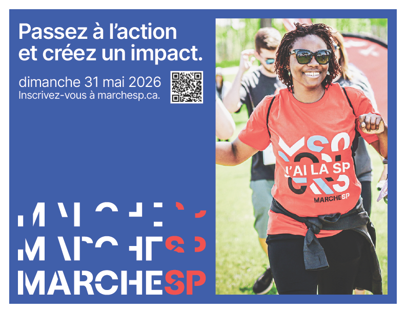 Passez à l'action et créez un impact. dimanche 31 mai 2026 Inscrivez-vous à marchesp.ca
