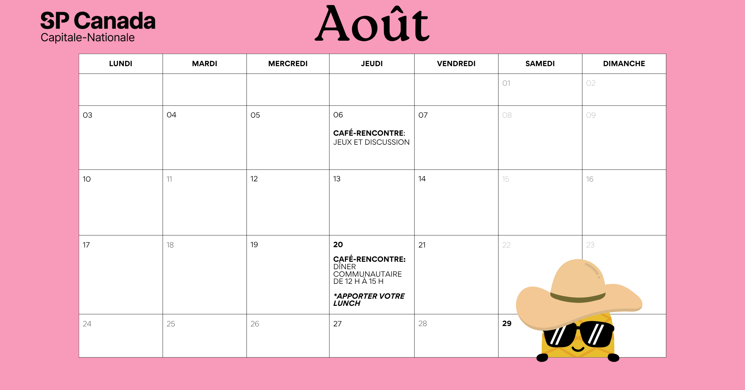 Calendrier du mois d'août de SP Canada Capitale-Nationale sur fond rose, présentant une grille mensuelle avec des activités programmées comme des cafés-rencontres, et une illustration de chapeau de paille et de lunettes de soleil dans le coin inférieur droit.