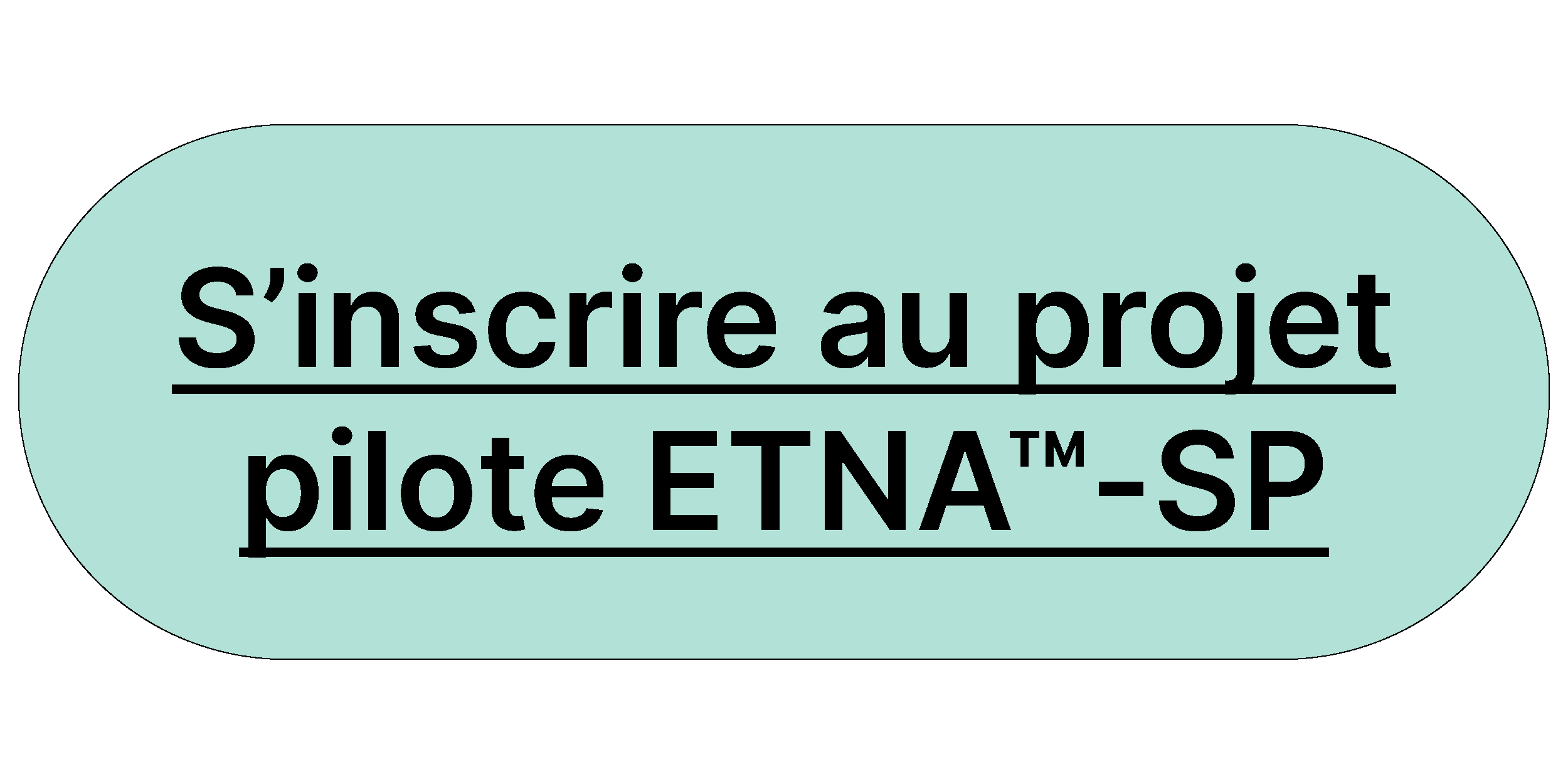 S'inscrire au projet pilote ETNA™-SP