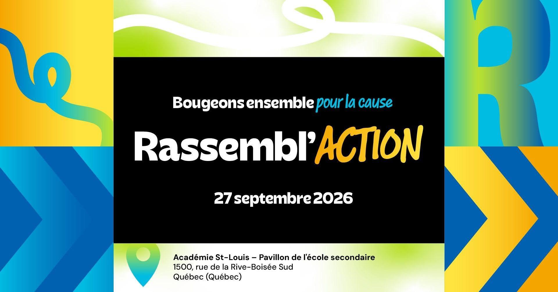 Bougeons ensemble pour la cause Rassembl'ACTION, 27 septembre 2026.